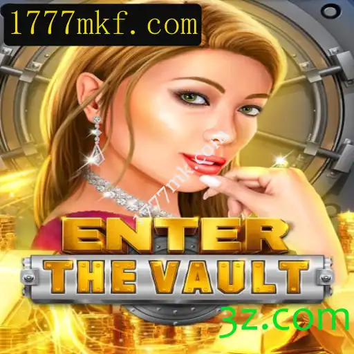 Entre no Desafio: EntertheVault e a Estratégia do 1777mk.com